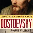 В Великобритании вышла книга «Достоевский: язык, вера и литература». Автор книги — Роуэн Уильямс, архиепископ Кентерберийский.
