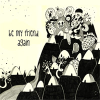 Обложка сборника «Be my friend again» 