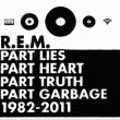 Американская рок-группа R.E.M., объявившая несколько дней назад о своем распаде, выпустит 15 ноября сборник лучших хитов «Part Lies, Part Heart, Part Truth, Part Garbage 1982–2011», в который будет включен новый материал.
